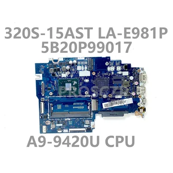 Placa-mãe CAUSC/SD LA-E981P Para Lenovo Ideapad 320S-15AST Laptop placa-Mãe 5B20P99017 Com A9-9420 CPU DDR4 100% Testado